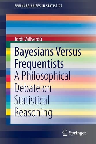 Bayesians Versus Frequentists A Philosophical Debate on Statistical Reasoning