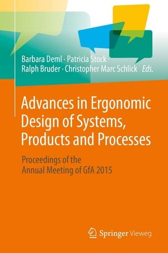 Advances in Ergonomic Design of Systems, Products and Processes Proceedings of the Annual Meeting of GfA 2015