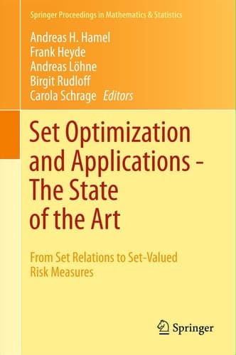 Set Optimization and Applications - The State of the Art From Set Relations to Set-Valued Risk Measures