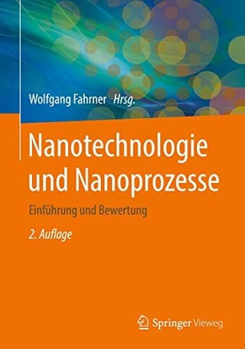 Nanotechnologie und Nanoprozesse Einführung und Bewertung