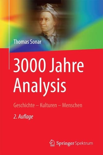 3000 Jahre Analysis Geschichte - Kulturen - Menschen