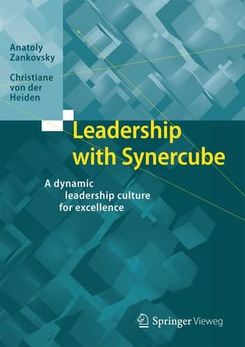 Leadership with Synercube A dynamic leadership culture for excellence