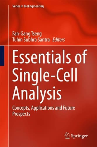 Essentials of Single-Cell Analysis Concepts, Applications and Future Prospects