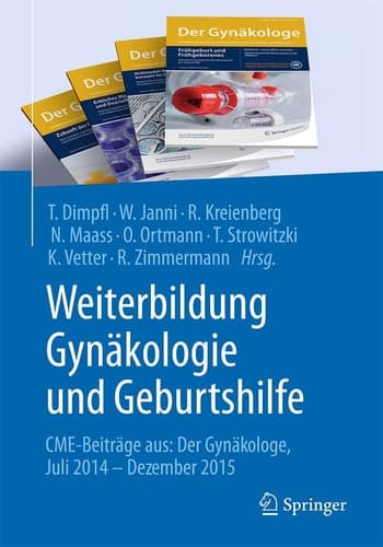 Weiterbildung Gynäkologie und Geburtshilfe CME-Beiträge aus: Der Gynäkologe Juli 2014 - Dezember 2015