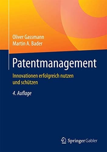 Patentmanagement Innovationen erfolgreich nutzen und schützen