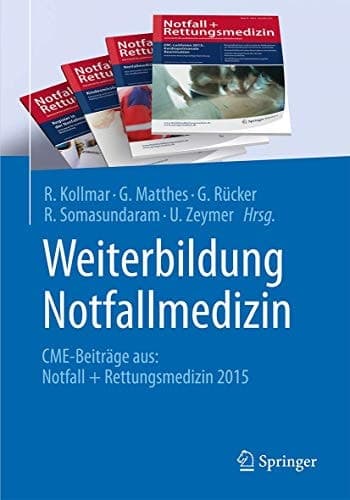 Weiterbildung Notfallmedizin CME-Beiträge aus: Notfall + Rettungsmedizin 2015