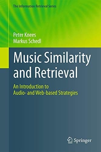 Music Similarity and Retrieval An Introduction to Audio- and Web-based Strategies