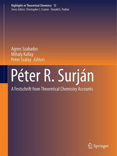 Péter R. Surján A Festschrift from Theoretical Chemistry Accounts