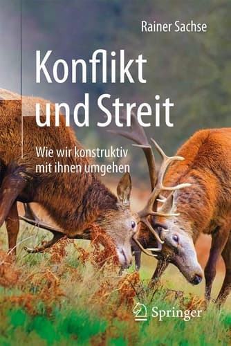Konflikt und Streit Wie wir konstruktiv mit ihnen umgehen