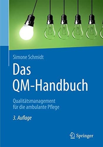 Das QM-Handbuch Qualitätsmanagement für die ambulante Pflege