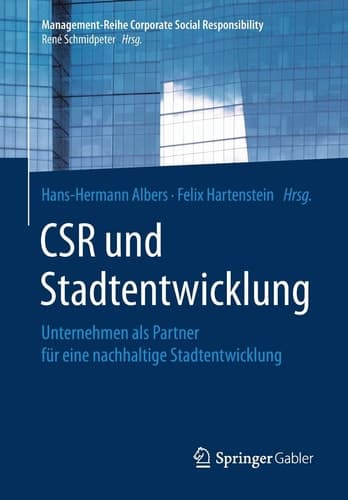 CSR und Stadtentwicklung Unternehmen als Partner für eine nachhaltige Stadtentwicklung