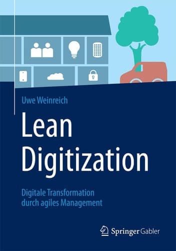 Lean Digitization Digitale Transformation durch agiles Management