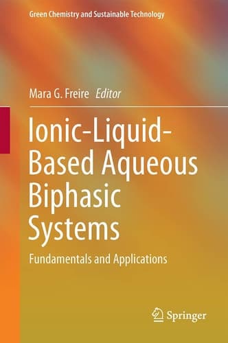 Ionic-Liquid-Based Aqueous Biphasic Systems Fundamentals and Applications