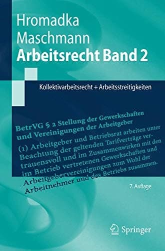 Arbeitsrecht Band 2 Kollektivarbeitsrecht + Arbeitsstreitigkeiten