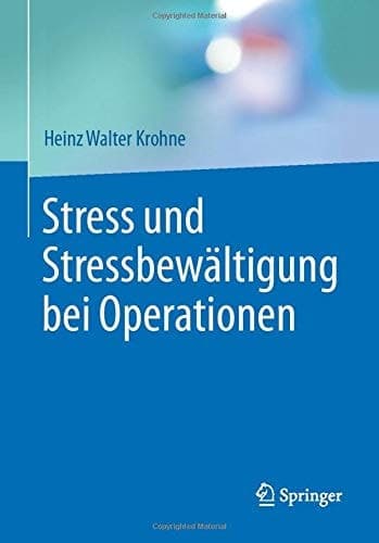 Stress und Stressbewältigung bei Operationen