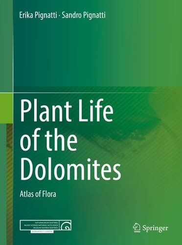 Plant Life of the Dolomites Atlas of Flora