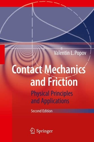 Contact Mechanics and Friction Physical Principles and Applications