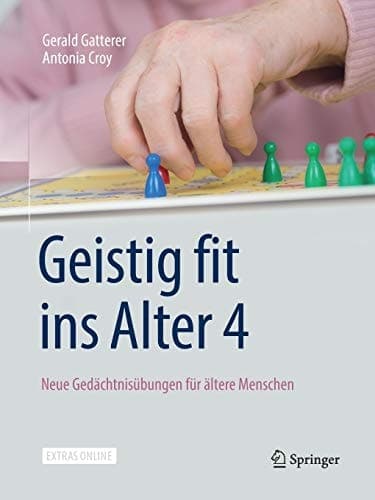 Geistig fit ins Alter 4 Neue Gedächtnisübungen für ältere Menschen