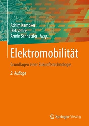 Elektromobilität Grundlagen einer Zukunftstechnologie