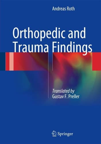Orthopedic and Trauma Findings Examination Techniques, Clinical Evaluation, Clinical Presentation