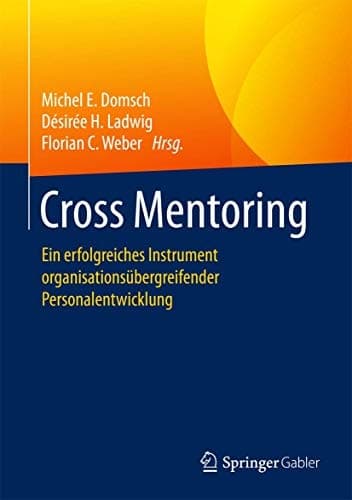 Cross Mentoring Ein erfolgreiches Instrument organisationsübergreifender Personalentwicklung