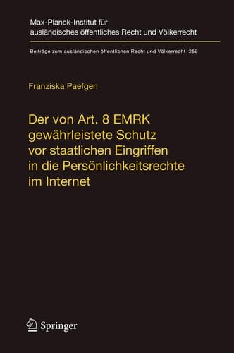 Der von Art. 8 EMRK gewährleistete Schutz vor staatlichen Eingriffen in die Persönlichkeitsrechte im Internet