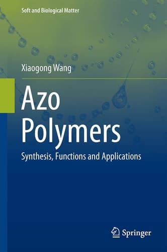 Azo Polymers Synthesis, Functions and Applications