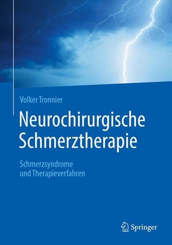 Neurochirurgische Schmerztherapie Schmerzsyndrome und Therapieverfahren