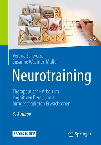 Neurotraining: Therapeutische Arbeit im kognitiven Bereich mit hirngeschädigten Erwachsenen (German Edition)