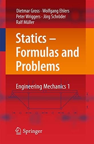 Statics – Formulas and Problems Engineering Mechanics 1