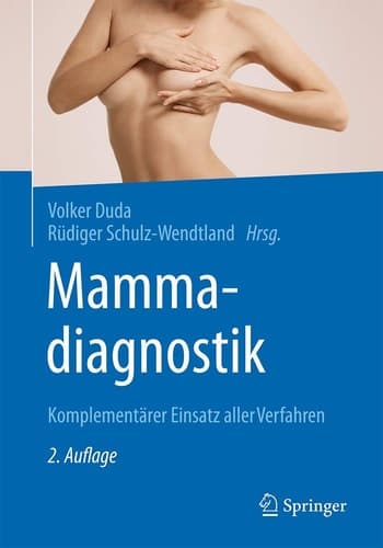 Mammadiagnostik Komplementärer Einsatz aller Verfahren