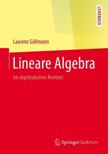 Lineare Algebra im algebraischen Kontext