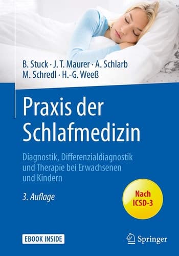 Praxis der Schlafmedizin: Diagnostik, Differenzialdiagnostik und Therapie bei Erwachsenen und Kindern (German Edition)