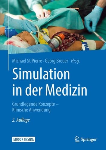 Simulation in der Medizin: Grundlegende Konzepte - Klinische Anwendung (German Edition)