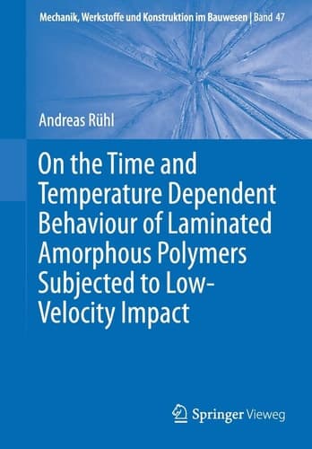 On the Time and Temperature Dependent Behaviour of Laminated Amorphous Polymers Subjected to Low-Velocity Impact