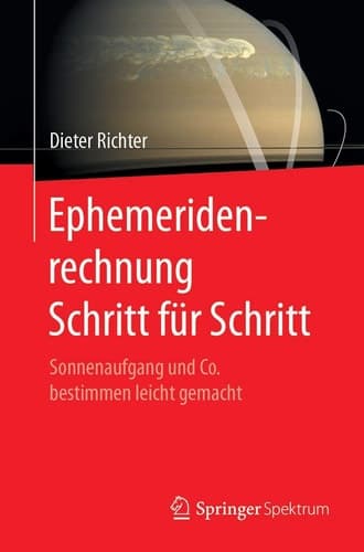 Ephemeridenrechnung Schritt für Schritt Sonnenaufgang und Co. bestimmen leicht gemacht