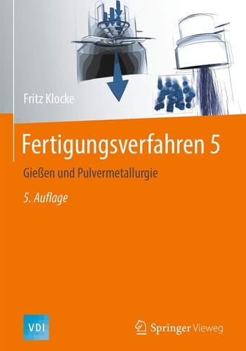Fertigungsverfahren 5 Gießen und Pulvermetallurgie
