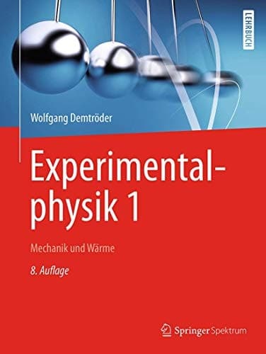 Experimentalphysik 1 Mechanik und Wärme