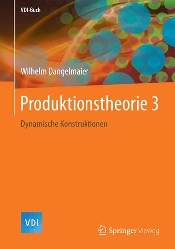 Produktionstheorie 3 Dynamische Konstruktionen