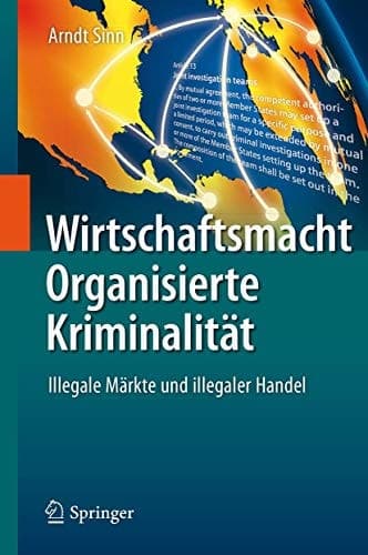 Wirtschaftsmacht Organisierte Kriminalität Illegale Märkte und illegaler Handel