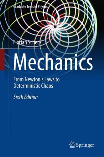 Mechanics From Newton's Laws to Deterministic Chaos