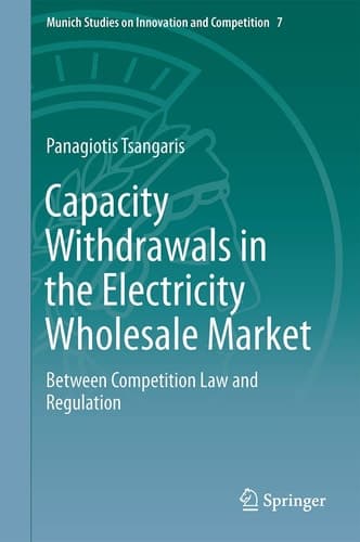 Capacity Withdrawals in the Electricity Wholesale Market Between Competition Law and Regulation