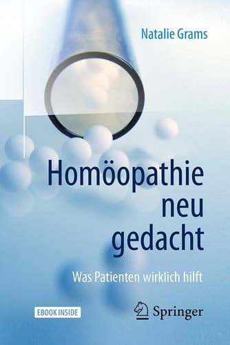 Homöopathie neu gedacht: Was Patienten wirklich hilft (German Edition)