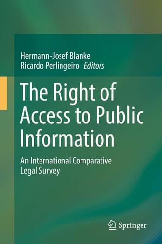 The Right of Access to Public Information An International Comparative Legal Survey