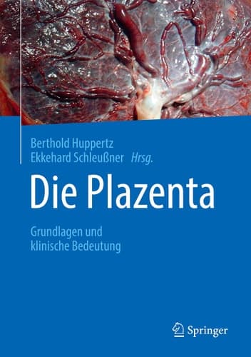 Die Plazenta Grundlagen und klinische Bedeutung