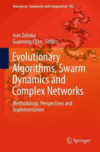 Evolutionary Algorithms, Swarm Dynamics and Complex Networks Methodology, Perspectives and Implementation