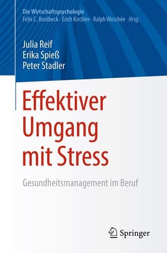 Effektiver Umgang mit Stress Gesundheitsmanagement im Beruf