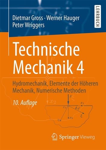 Technische Mechanik 4 Hydromechanik, Elemente der Höheren Mechanik, Numerische Methoden