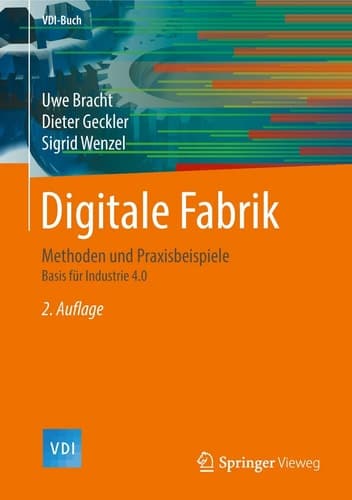 Digitale Fabrik Methoden und Praxisbeispiele