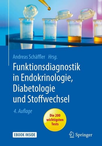 Funktionsdiagnostik in Endokrinologie, Diabetologie und Stoffwechsel: Indikation, Testvorbereitung und -durchführung, Interpretation (German Edition)